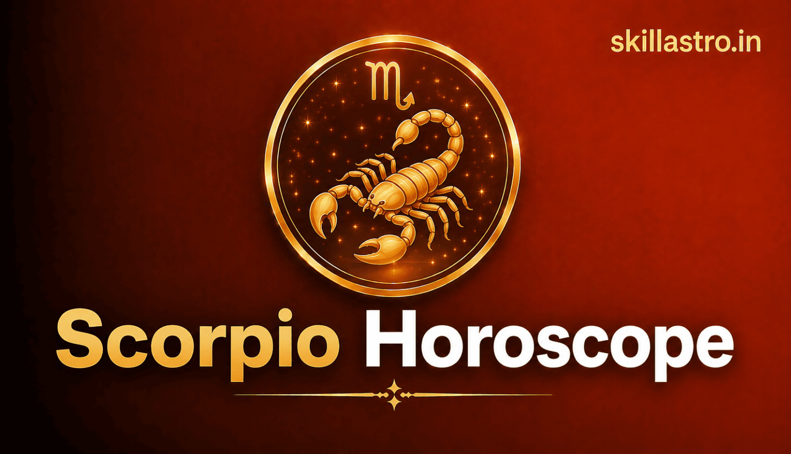 Scorpio Horoscope 12 August 2026: Eclipse on the House of Luck, Will Destiny Take a Turn? | Skill Astro